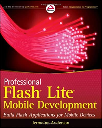 Professional Flash Lite Mobile Development, 2010 by Jermaine G. Anderson