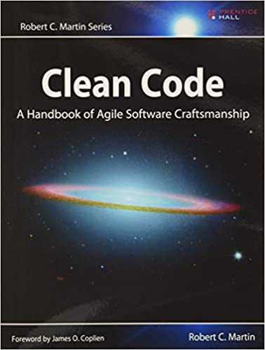 Clean Code: A Handbook of Agile Software Craftsmanship by Robert C. Martin