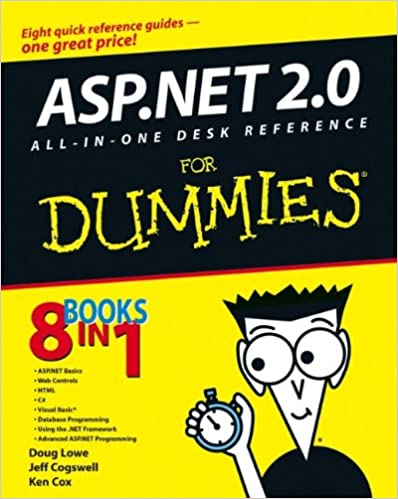 ASP.NET 2.0 All-In-One Desk Reference For Dummies by Doug Lowe, Ken Cox, Jeff Cogswell