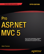 Pro ASP.NET MVC 5 by Adam Freeman