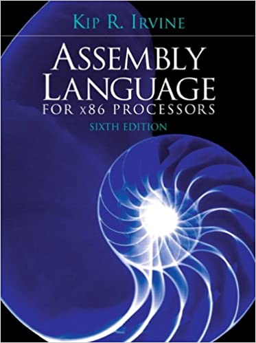 Assembly Language for X86 Processors, 6th Edition by Kip R. Irvine
