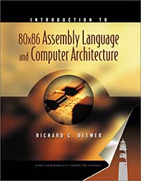 Introduction to 80X86 Assembly Language and Computer Architecture by Richard C. Detmer