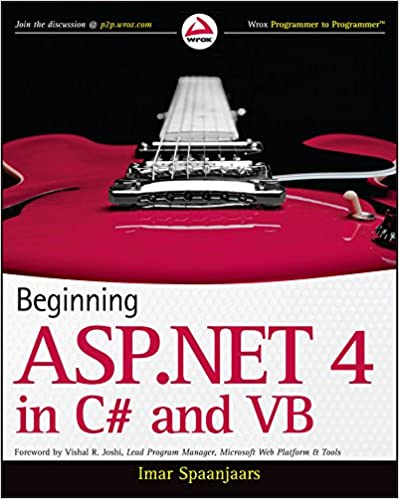 Beginning ASP.NET 4: in C# and VB by Imar Spaanjaars