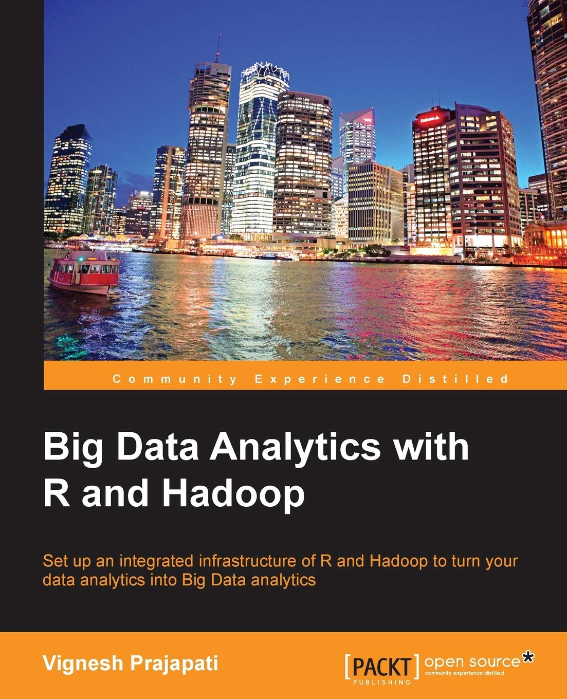 Big Data Analytics with R and Hadoop by Vignesh Prajapati