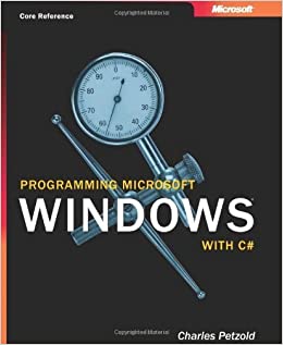 Programming Microsoft Windows with C# by Charles Petzold