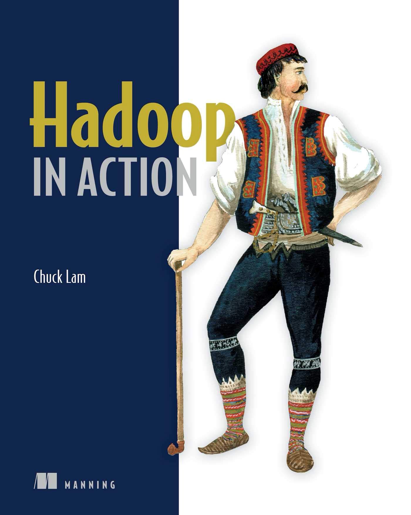 Hadoop in Action by Chuck Lam
