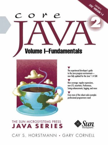 Core Java 2, Volume I: Fundamentals by Cay S. Horstmann, Gary Cornell, Cay S. Forstmann