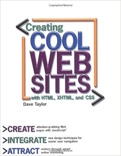 Creating Cool Web Sites with HTML, XHTML, and CSS by Dave Taylor