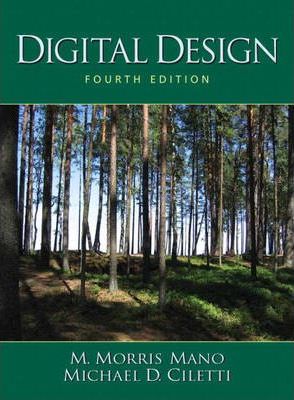 Digital Design: United States Edition by M. Morris R. Mano, Michael D. Ciletti
