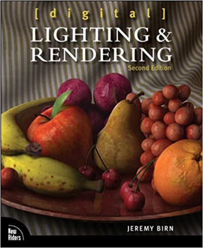 Digital Lighting and Rendering by Jeremy Birn