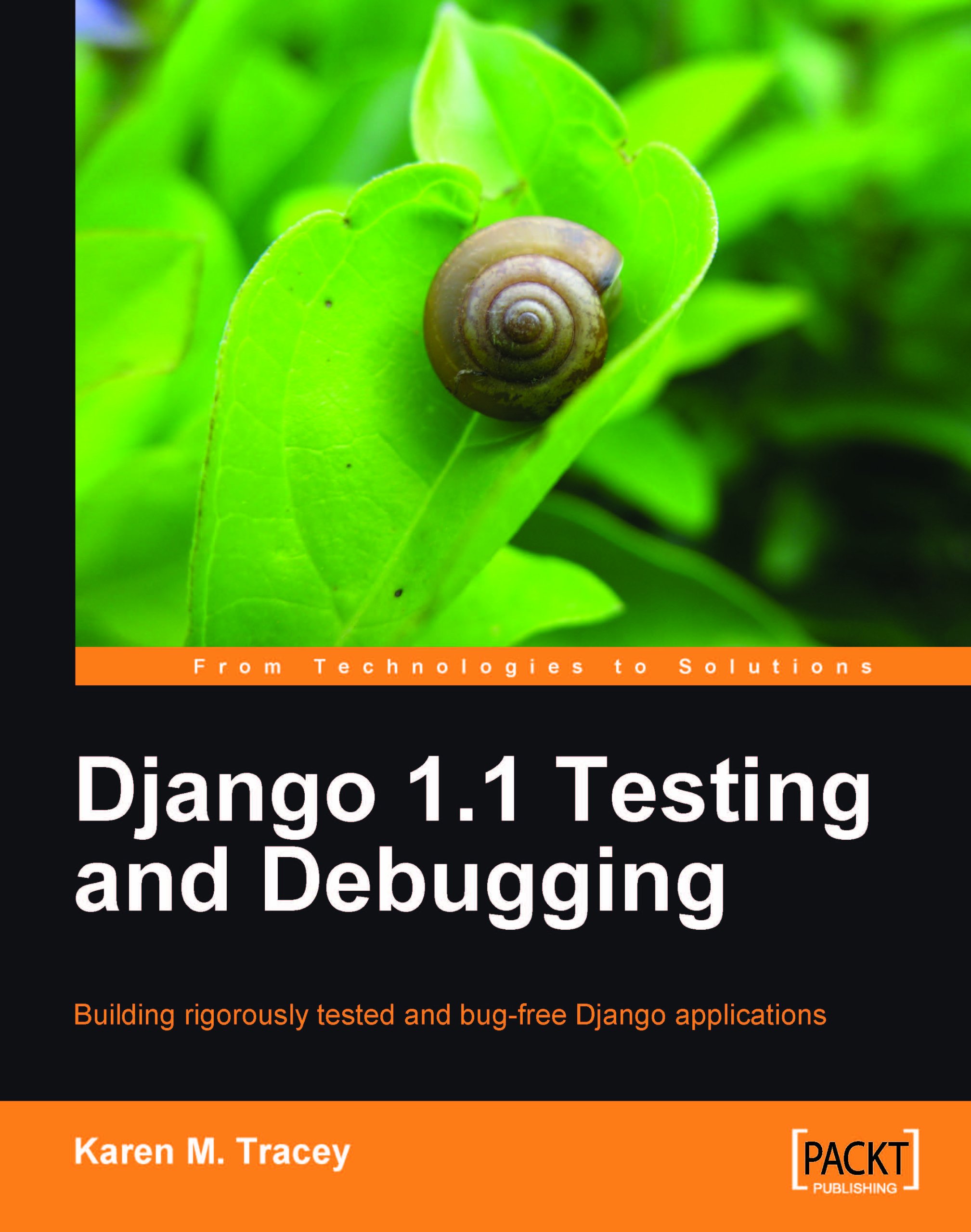 Django 1.1 Testing and Debugging by Karen M. Tracey