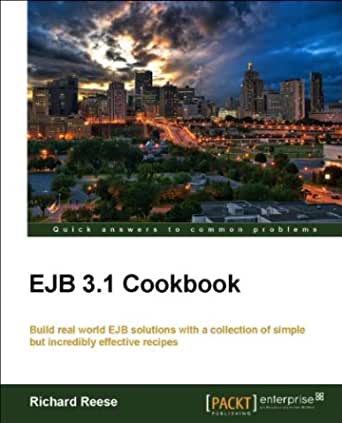 EJB 3.1 Cookbook by Richard M. Reese
