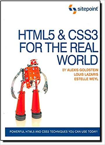 HTML5 & CSS3 For The Real World by Estelle Weyl, Louis Lazaris, Alexis Goldstein