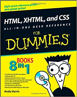 HTML, XHTML, and CSS AllinOne Desk Reference For Dummies by Andy Harris, Chris McCulloh