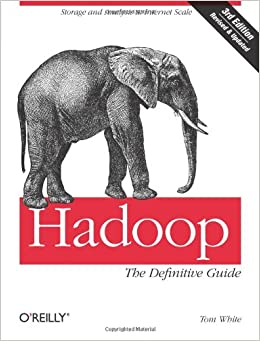 Hadoop: The Definitive Guide by Tom White