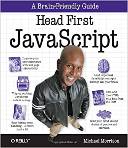 Head First JavaScript 1st Edition by Michael Morrison
