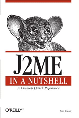 J2ME in a Nutshell by Kim Topley