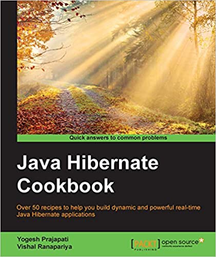 Java Hibernate Cookbook by Yogesh Prajapati and Vishal Ranapariya