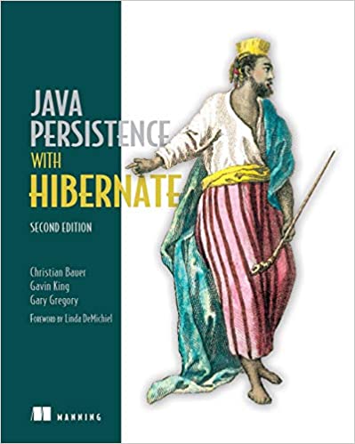Java Persistence with Hibernate by Christian Bauer , Gavin King