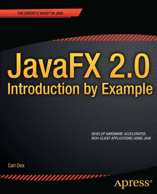 JavaFX 2.0: Introduction by Example by Carl Dea