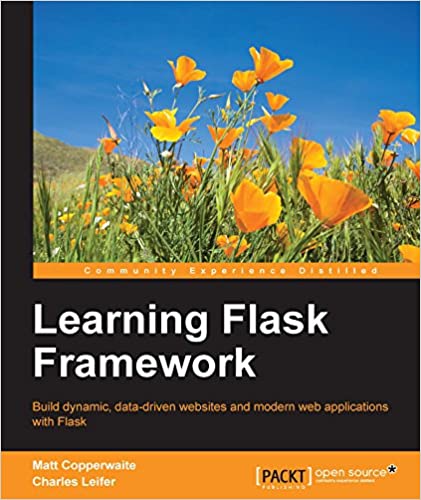 Learning Flask Framework by Matt Copperwaite, Charles Leifer