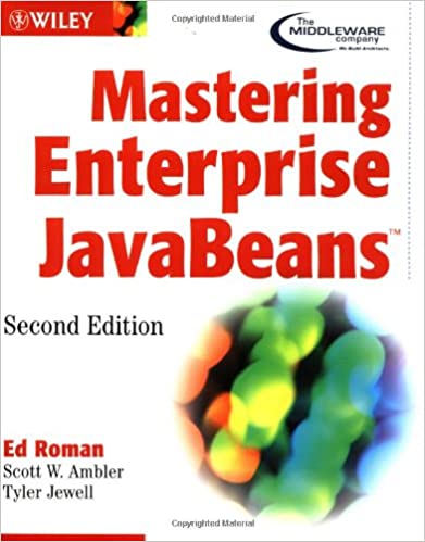 Mastering Enterprise JavaBeans 2nd Edition by Ed Roman, Scott W. Ambler, Tyler Jewell
