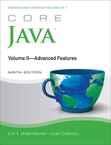 Core Java, Volume II--Advanced Features 9th Edition by Cay S. Horstmann, Gary Cornell