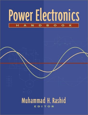 Power Electronics Handbook by Muhammad H. Rashid