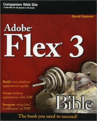 Flex 3 Bible by David Gassner
