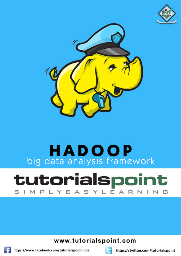 Hadoop Big Data Analysis Framework Tutorial Point. Simply Easy Learning